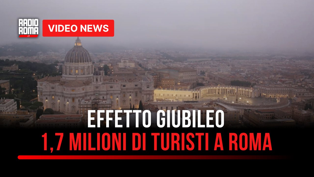 Effetto Giubileo, in estate 1,7 milioni di turisti a Roma
