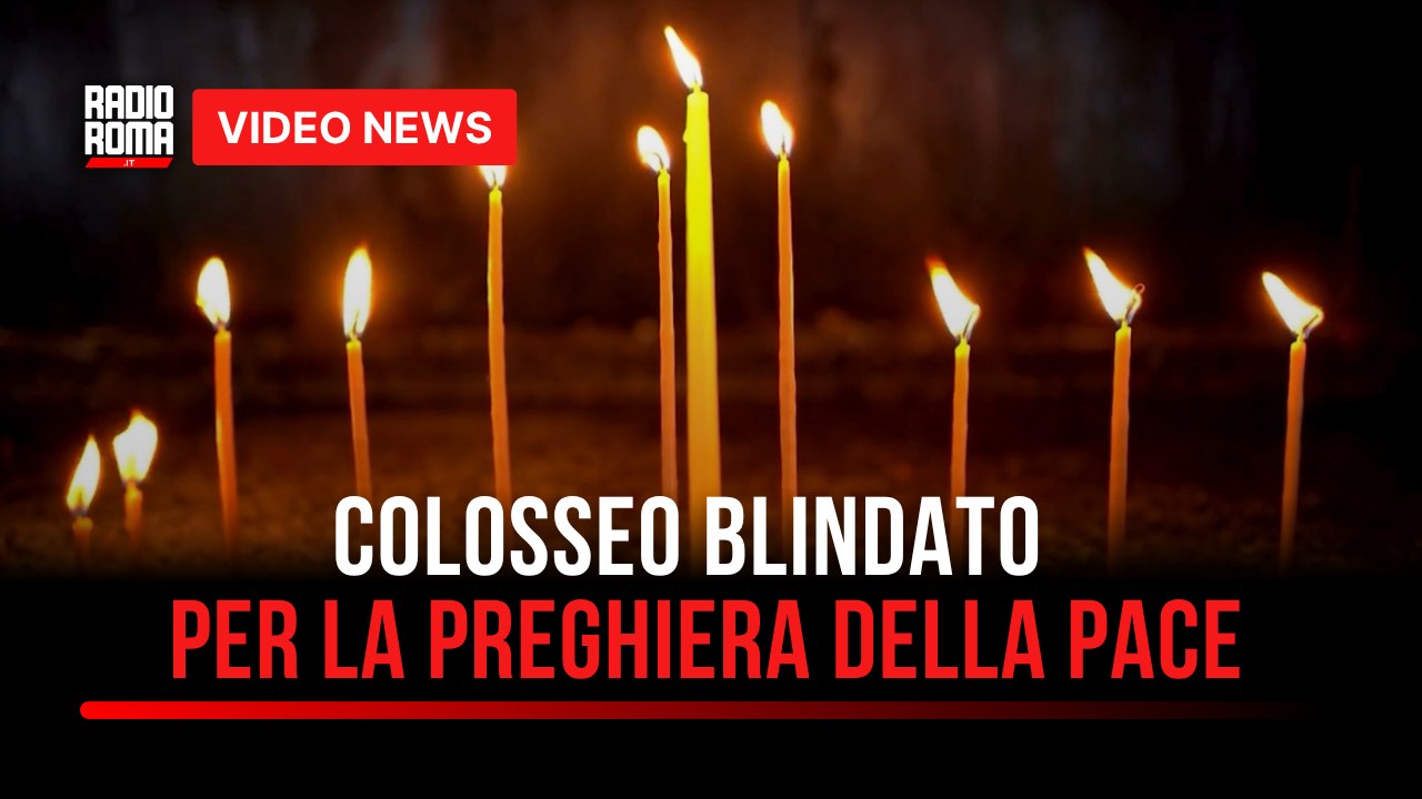 Colosseo blindato per la Preghiera della Pace