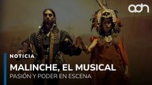 Malinche, El Musical, vive la historia que cambió a México con ritmo, fuerza y emoción