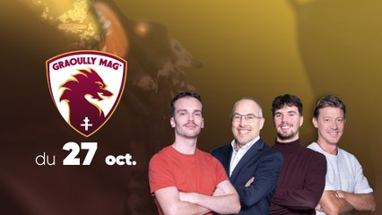 "Tout est contre toi, donc tu fais quoi ?" - Graoully Mag' du 27 octobre