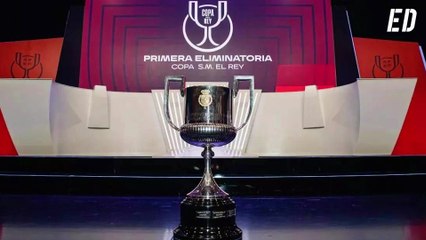 Vuelve la Copa del Rey: los partidos más destacados de primera ronda