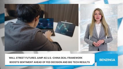 Wall Street Futures Jump As U.S.-China Deal Framework Boosts Sentiment Ahead Of Fed Decision And Big Tech Results