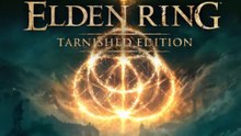 Elden Ring: Tarnished Edition's release has been delayed to 2026
