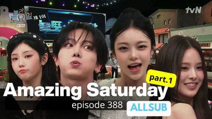 allsub Amazing Saturday ep.388 ( BOYNEXTDOOR Myung Jaehyun, ILLIT Wonhee, izna Bang Jeemin, and Hearts2Hearts Ian ) part 1
