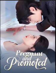 Pregnant And Promoted - Drama FULL MOVIES ENGLISH SUB