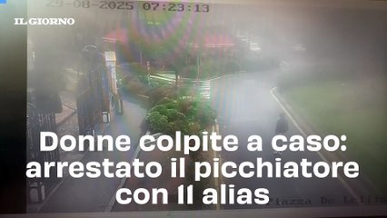 Donne colpite a caso: arrestato il picchiatore con 11 alias