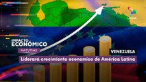 Venezuela | Liderará crecimiento económico de latam