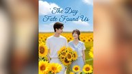 The Day Fate Found Us Full Movies