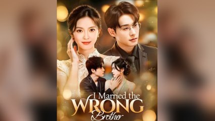 I Married The Wrong Brother