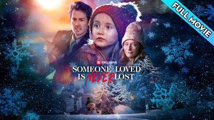 Someone Loved Is Never Lost