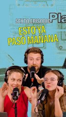 Teaser Esto Ya Pasó Mañana Ep. 6