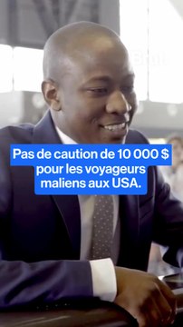 Le Mali exempté de la caution de 10 000 dollars pour les visas américains