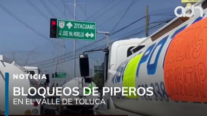 Bloqueos en Toluca, piperos denuncian arbitrariedad y perjuicio económico por el operativo “Caudal”
