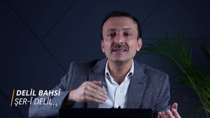 05. İslami Şahsiyet "Delil Bahsi - Şer'î Delil"