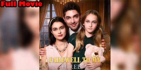 Hot 🔥 Farewell To My Three Time Falling Ex _Flareflow - Full Movie