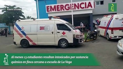 Al menos 13 estudiantes resultan intoxicados por sustancia química en finca cercana a escuela de La Vega