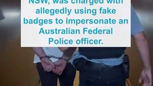 NSW man charged with impersonating an AFP officer