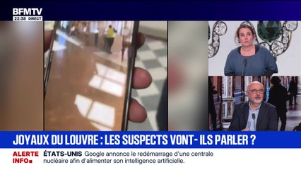 Joyaux du Louvre : les suspects vont-ils parler ? - 27/10