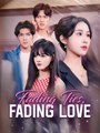 Fading Ties, Fading Love #Dramabox