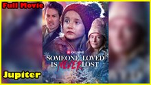 Someone Loved Is Never Lost - Full Movie