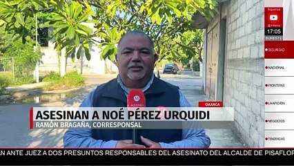 Asesinan al líder sindical de CATEM, Noé Pérez Urquidi, en Oaxaca