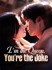 I'm the Queen, You're the Joke #Dramabox
