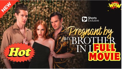 Pregnant by My Brother-in-Law - Full Movie HD - Drama ShortFilms Hot - Video Dailymotion