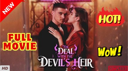 ♥️🌟 The Deal With The Devil's Heir (2025) Full