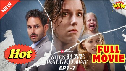 [New] When Love Walked Away #realshort - Full Movie Drama Hub