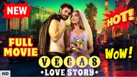 ♥️🌟 Vegas Love Story Full Movie