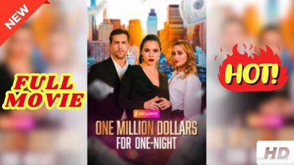One Million Dollars For One-Night - Full HD Movie [English Sub] | Watch Till The End
