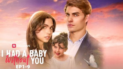 I Had a Baby without You - Hot Drama Full Movie (2025) English Sub
