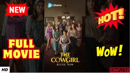 🔥💥 The Cowgirl Rules Now Full Movie