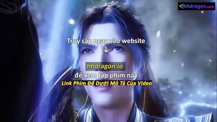 Già Thiên Tập 133 Vietsub Thuyết Minh Tiếng Việt