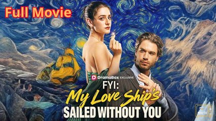 Fyi: My Love Ship's Sailed Without You Version