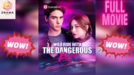 [New] Wild Ride With The Dangerous Kian #realshort #dramabox - Full Movie | Drama Hub