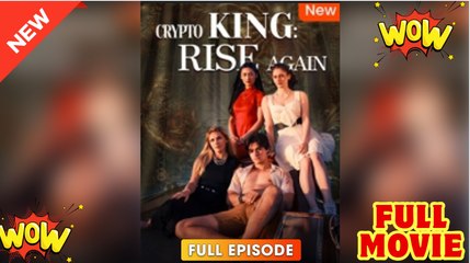 Crypto King Rise Again (2025)