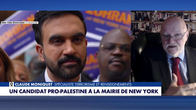 Claude Moniquet : «Les juifs de New-York sont gênés. Il est anti-sioniste, parle de génocide à Gaza»