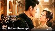 Mad Bride's Revenge Full Episode