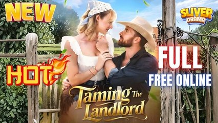 Hot Drama - Taming the Landlord (2025) - Full HD Movie
