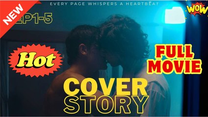 Cover Story Full BL Movie I Best Drama ShortFilms Hot CEO Billionaire Boylove Dark Romance 2025