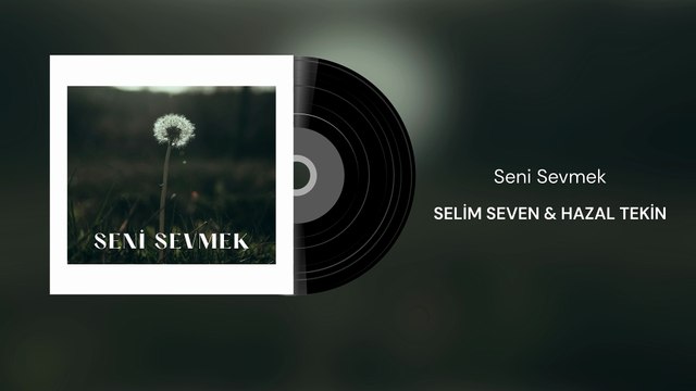 Selim Seven ft. Hazal Tekin - Seni Sevmek (Official Audio)