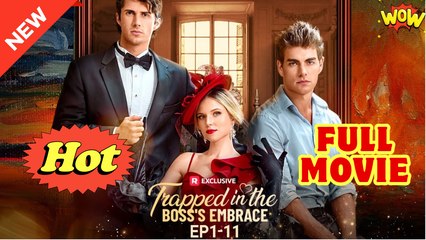 [EngSub] Trapped in the Boss's Embrace