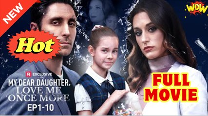 My Dear Daughter, Love Me Once More