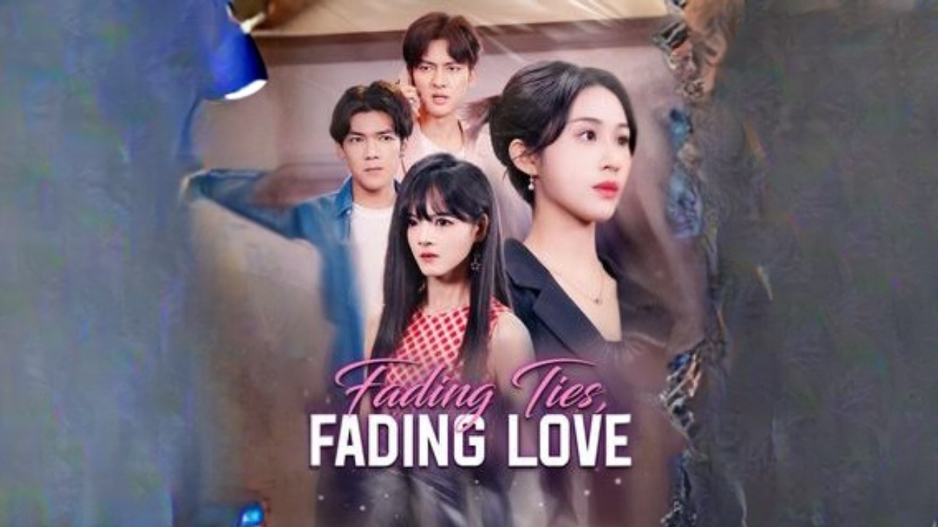 Fading Ties, Fading Love #Dramabox