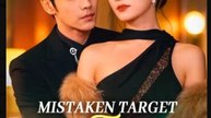 Mistaken Target True Love Found Chinese Drama - English Sub