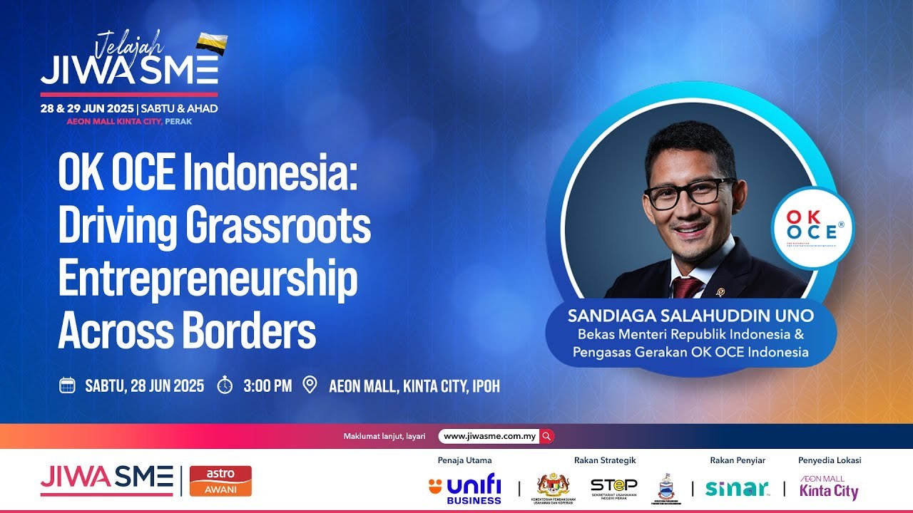 OK OCE Indonesia: Driving Grassroots Entrepreneurship Across Borders #JelajahJiwaSMEIpoh
