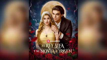 El Rey Alfa Y Su Novia Virgen Episodio Completo