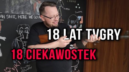 TVGRY MA 18 LAT - 18 ciekawostek o nas