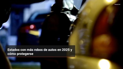 Estados con más robos de autos en 2025 y cómo protegerse